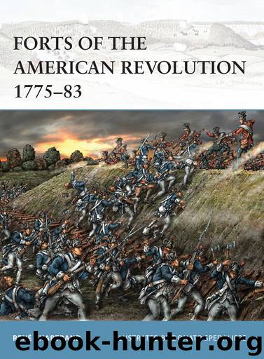 Forts of the American Revolution 1775-83 by René Chartrand