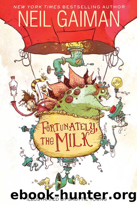 Fortunately, the Milk by Neil Gaiman & Skottie Young