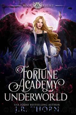 Fortune Academy Underworld: Book Eight by Thorn J.R