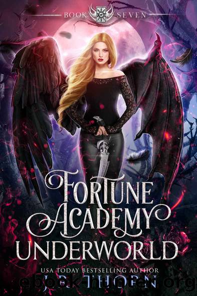 Fortune Academy Underworld: Book Seven by Thorn J.R