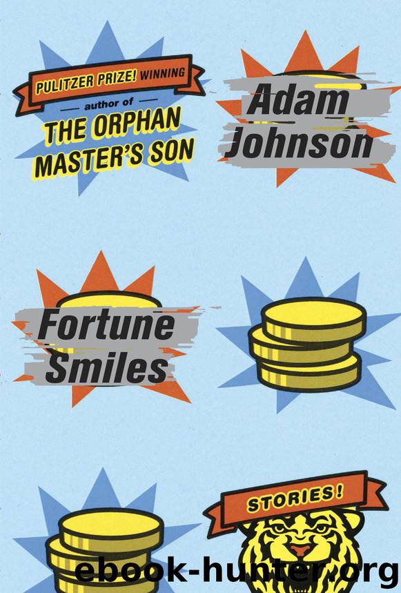 Fortune Smiles by Adam Johnson