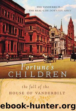 Fortune's Children: The Fall of the House of Vanderbilt by Arthur T. Vanderbilt