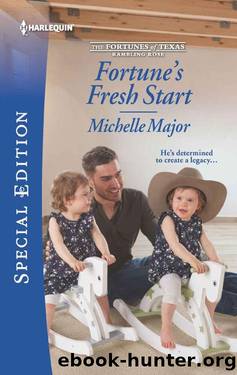 Fortune's Fresh Start (The Fortunes 0f Texas: Rambling Rose Book 1) by Michelle Major