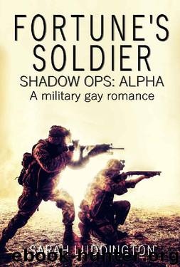 Fortune's Soldier: Shadow Ops Alpha by Sarah Luddington