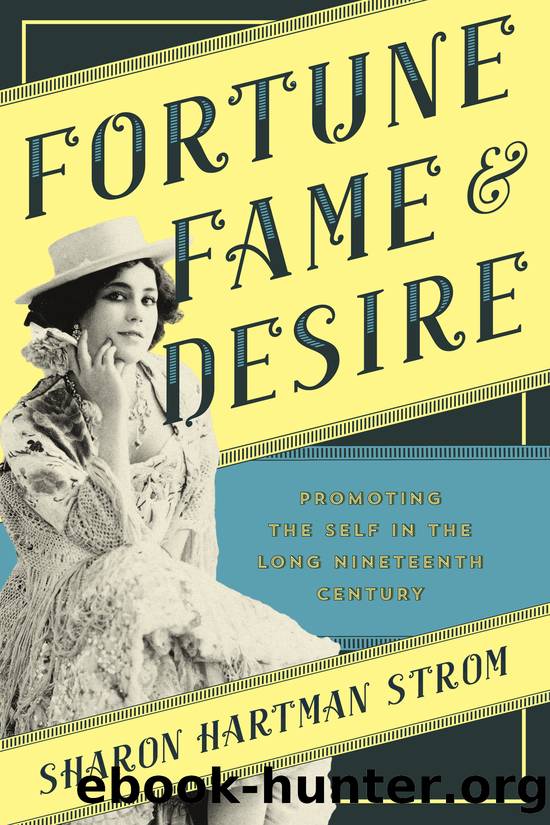 Fortune, Fame, and Desire by Strom Sharon Hartman;
