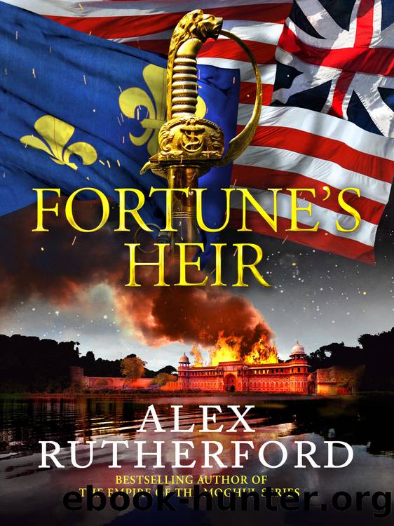 Fortuneâs Heir by Alex Rutherford