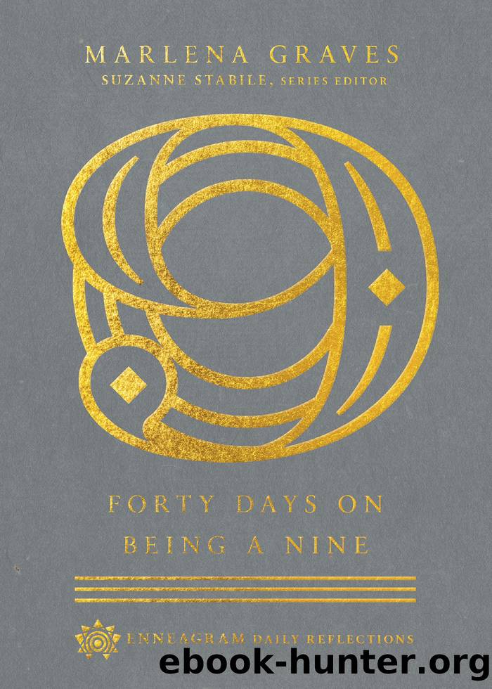 Forty Days on Being a Nine by Marlena Graves
