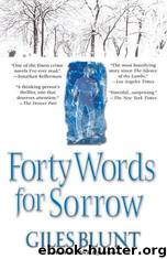 Forty Words for Sorrow by Giles Blunt