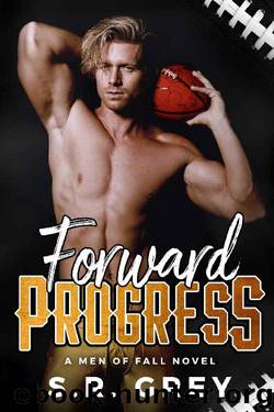 Forward Progress (Men of Fall Book 1) by S.R. Grey
