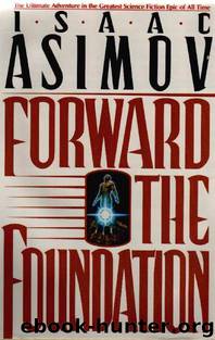 Forward the Foundation (f-7) by Isaac Asimov