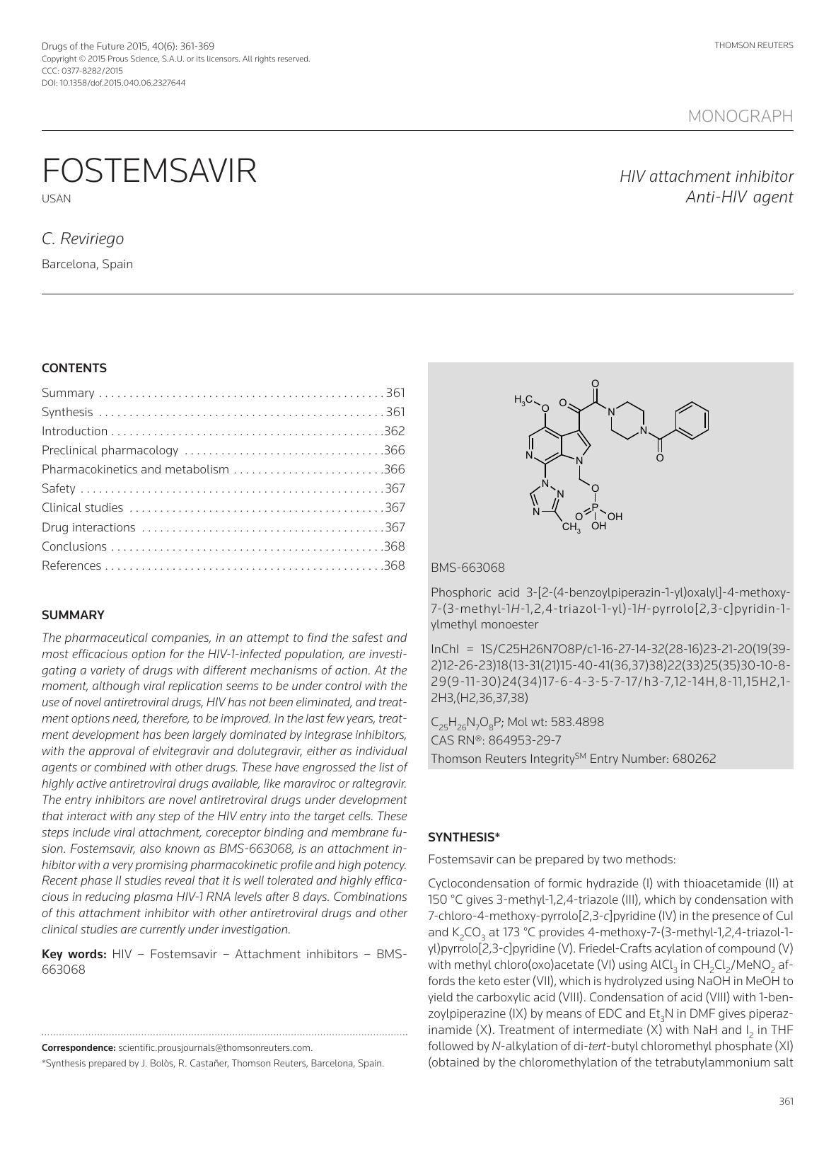 Fostemsavir. HIV attachment inhibitor, Anti-HIV agent. by Copyright © 2015 Prous Science & S.A.U. or its licensors. All rights reserved