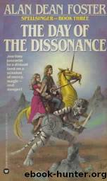 Foster, Alan Dean - Spellsinger 03 - The Day of the Dissonance by Foster Alan Dean