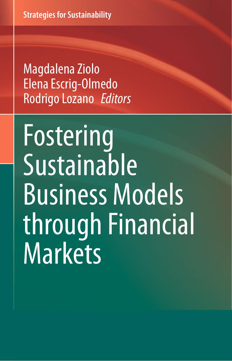 Fostering Sustainable Business Models through Financial Markets by Unknown