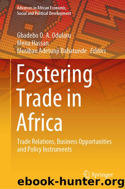 Fostering Trade in Africa by Gbadebo O. A. Odularu & Mena Hassan & Musibau Adetunji Babatunde
