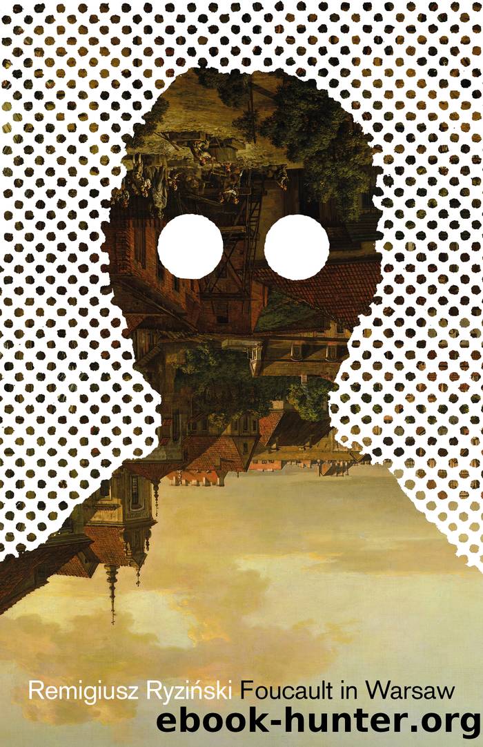 Foucault in Warsaw by Remigiusz Ryzinski