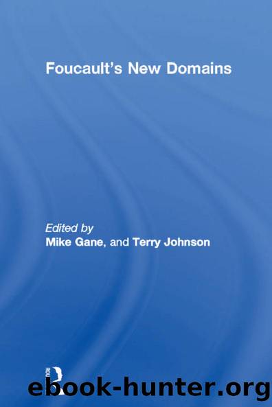 Foucault's New Domains by Mike Gane Terry Johnson