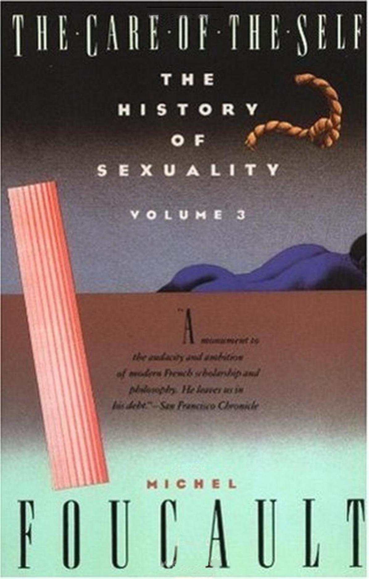 Foucault, M by History of Sexuality Vol. 3 The Care of the Self (Pantheon 1986)