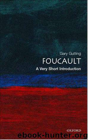 Foucault: A Very Short Introduction (Very Short Introductions) by Gutting Gary