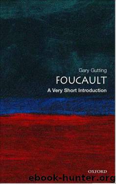 Foucault_A Very Short Introduction by Gary Gutting