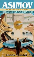 Foudation 1 - Prelude to Foundation by Isaac Asimov