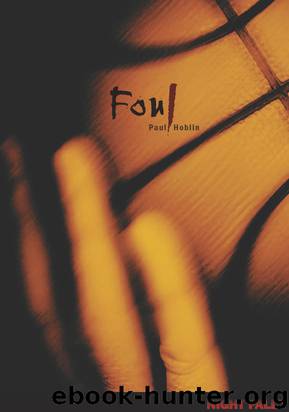Foul (Night Fall ™) by Patrick Hueller