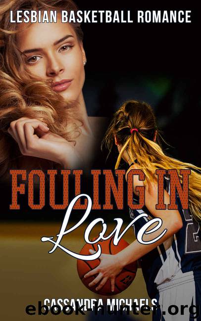 Fouling in Love: Lesbian Romance by Cassandra Michaels