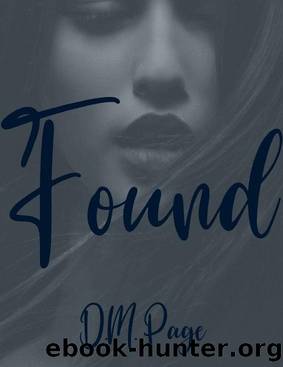 Found (Brickstone University Reverse Harem Book 1) by D.M. Page