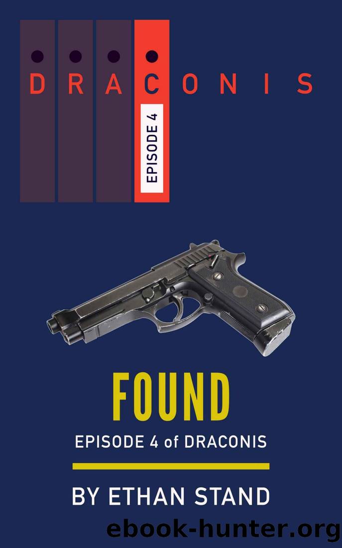 Found (Draconis Book 4) by Ethan Stand