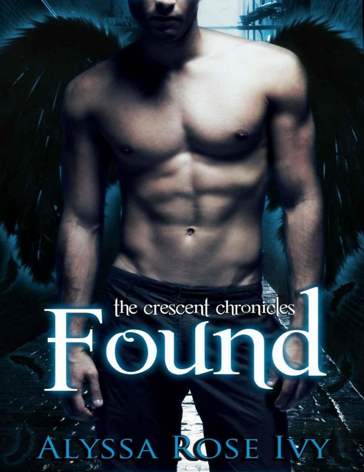 Found (The Crescent Chronicles #3) by Ivy Alyssa Rose