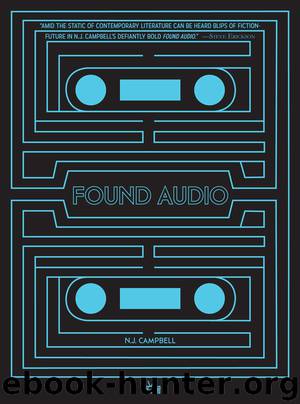 Found Audio by N.J. Campbell