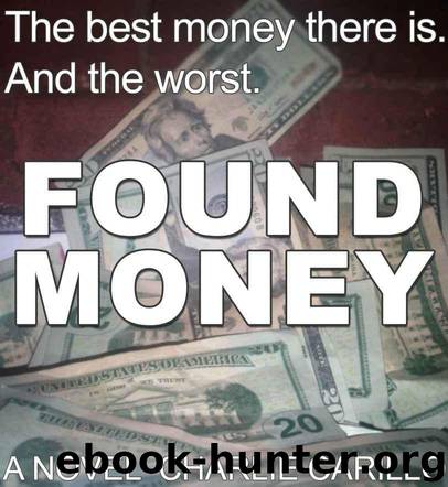 Found Money by Carillo Charlie