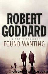 Found Wanting by Robert Goddard