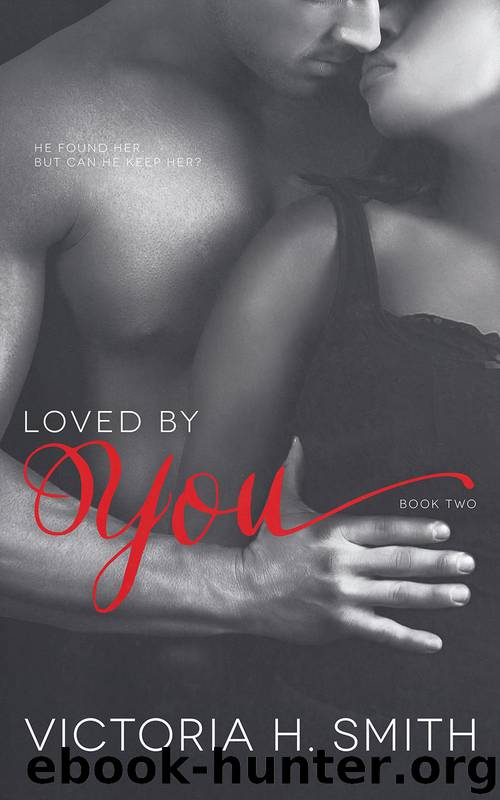 Found by You 2: Loved by You (BBW BWWM Romance) by Victoria H. Smith