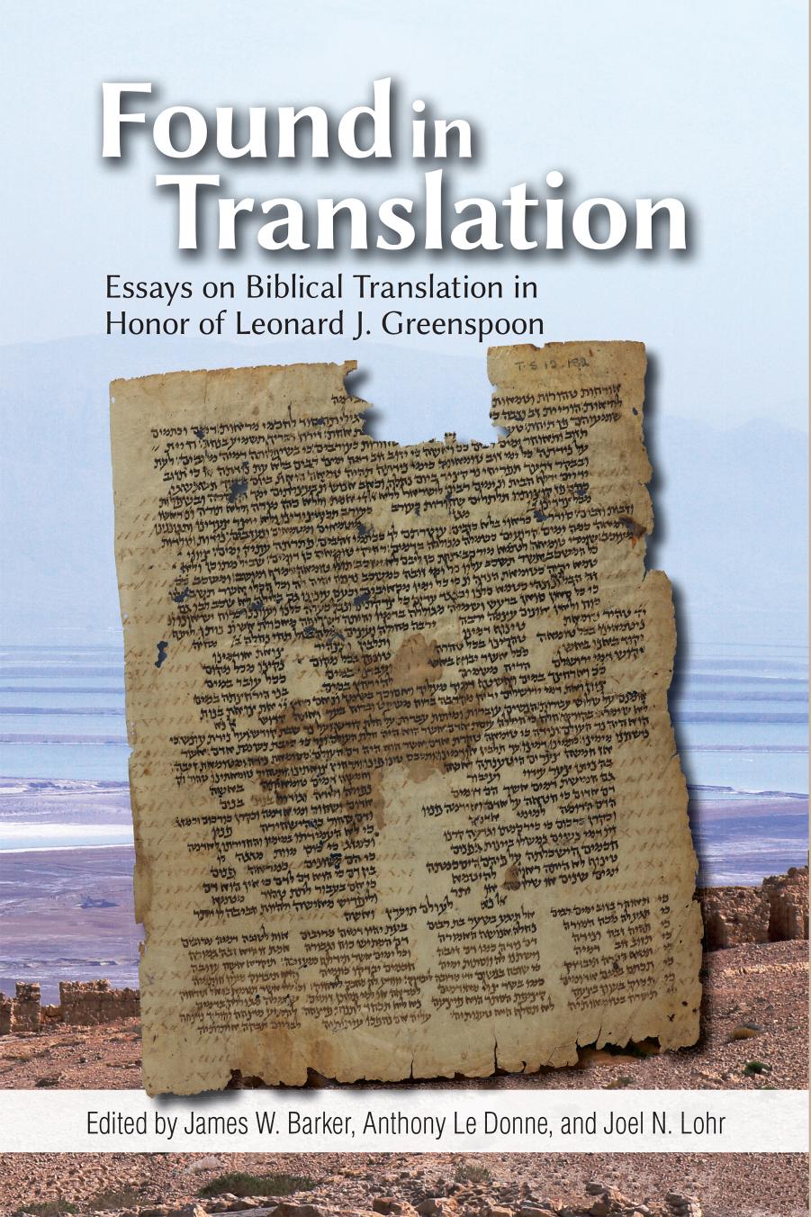 Found in Translation: Essays on Jewish Biblical Translation in Honor of Leonard J. Greenspoon by Unknow
