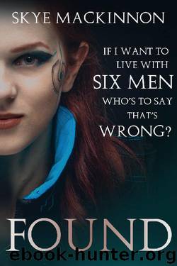 Found: A sci-fi reverse harem (The Mars Diaries Book 3) by Skye MacKinnon