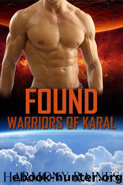 Found: BBW Alien Lottery Romance (Warriors of Karal Book 2) by Harmony Raines