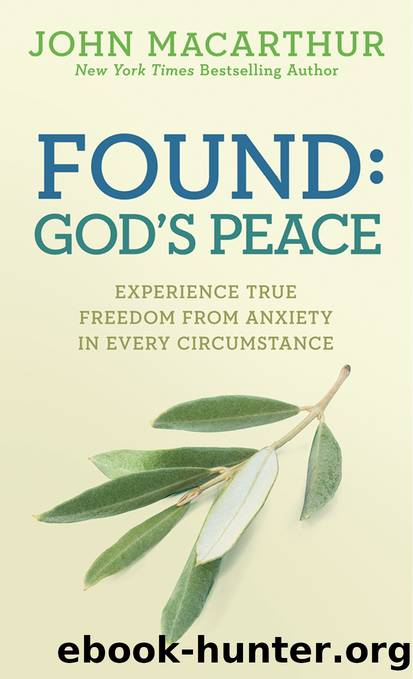 Found: God's Peace by John MacArthur Jr