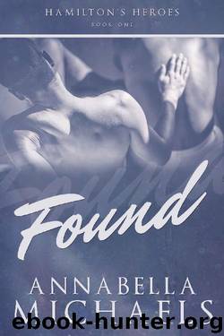 Found_Hamilton's Heroes series by Annabella Michaels
