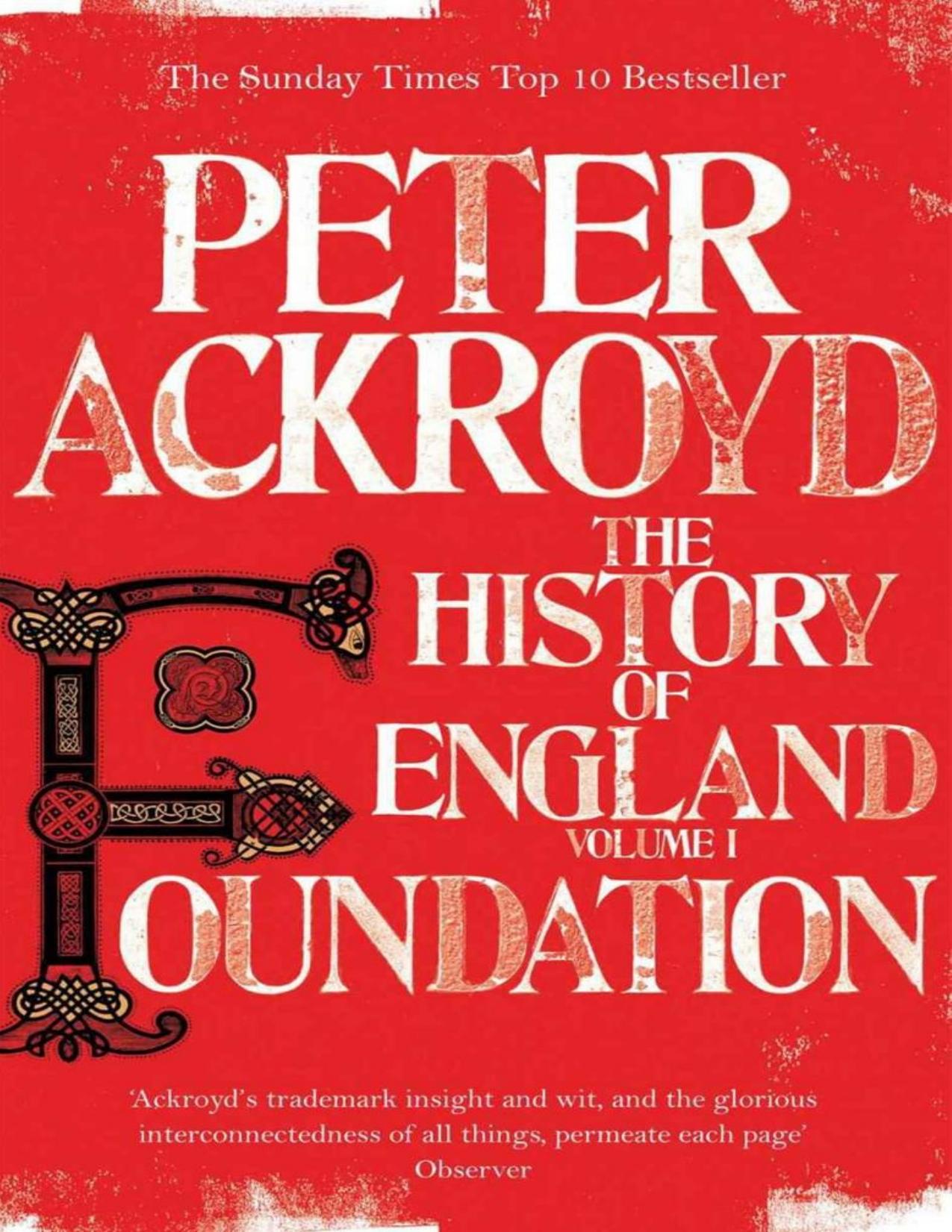 Foundation (History of England Vol 1) by Ackroyd Peter