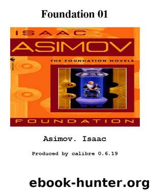 Foundation 01 by Isaac Asimov
