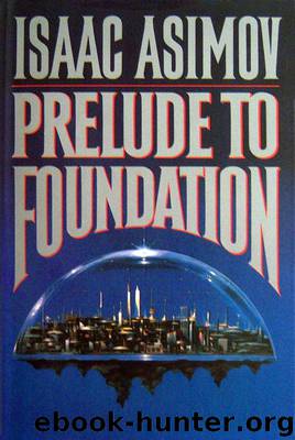 Foundation 1 - Prelude to Foundation by Isaac Asimov