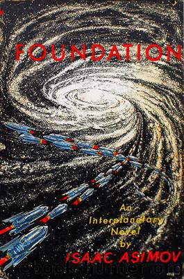 Foundation 3 - Foundation by Isaac Asimov