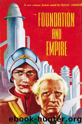 Foundation 4 - Foundation and Empire by Isaac Asimov