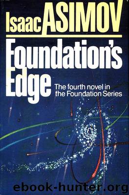 Foundation 6 - Foundation's Edge by Isaac Asimov