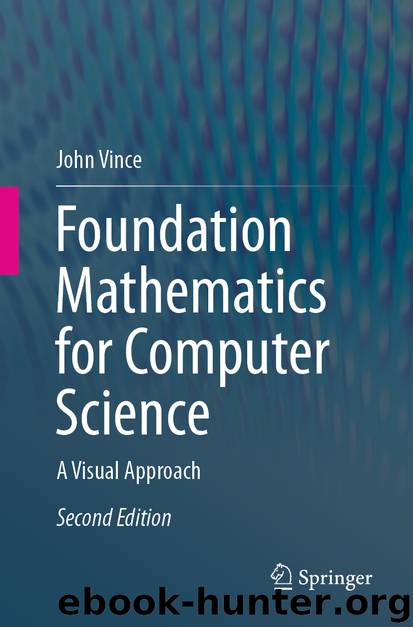 Foundation Mathematics for Computer Science by John Vince