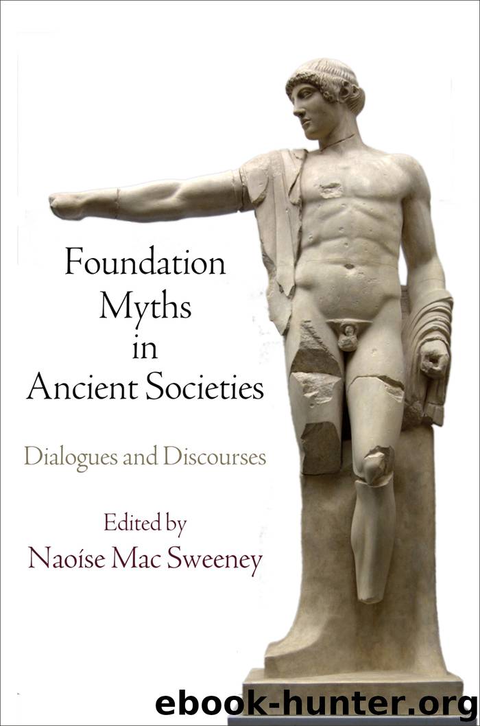Foundation Myths in Ancient Societies by Sweeney Naoíse Mac;