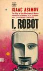 Foundation Series 1: I, Robot by Isaac Asimov