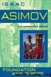 Foundation Series 19: Foundation and Empire by Isaac Asimov