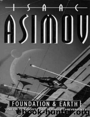 Foundation Series 25: Foundation and Earth by Isaac Asimov