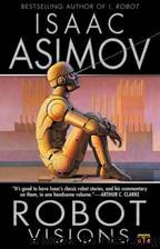 Foundation Series 4: Robot Visions by Isaac Asimov & Ralph Mcquarrie